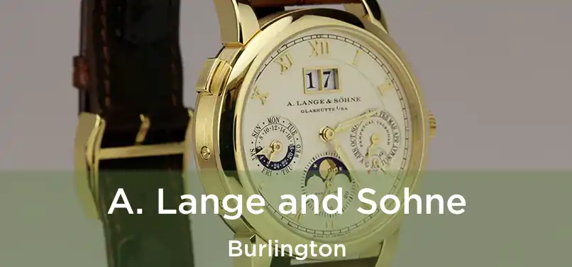  A. Lange and Sohne Burlington