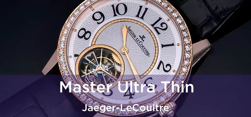  Master Ultra Thin Jaeger-LeCoultre