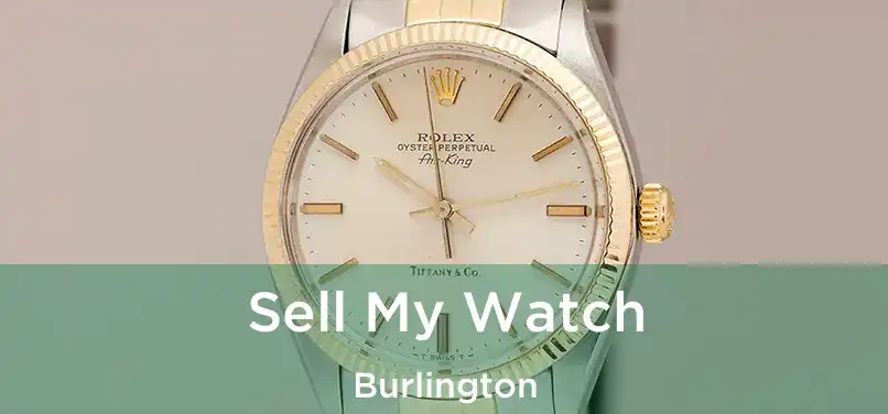  Sell My Watch Burlington