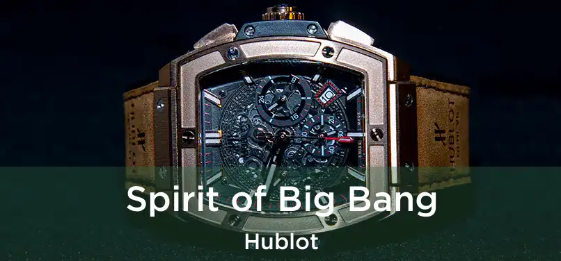  Spirit of Big Bang Hublot