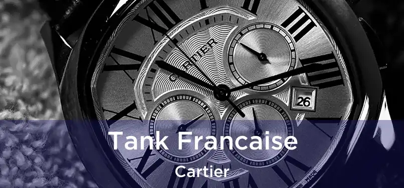 Tank Francaise Cartier