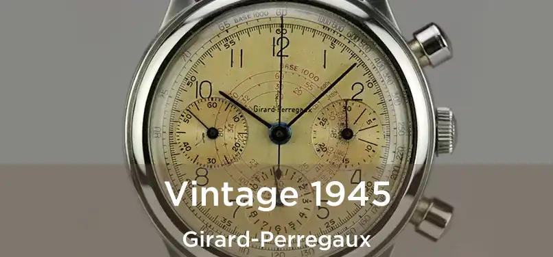  Vintage 1945 Girard-Perregaux